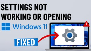 [FIXED] Windows 11 Settings App Not Opening or Working