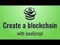 Creating a blockchain with Javascript (Blockchain, part 1)