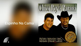 Chico Rey \u0026 Paraná - Espinho Na Cama (Sucessos De Ouro Vol. 15)(Áudio Oficial)