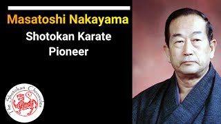Shotokan Karate Pioneer: MASATOSHI NAKAYAMA | The First 9th Dan in Shotokan Karate