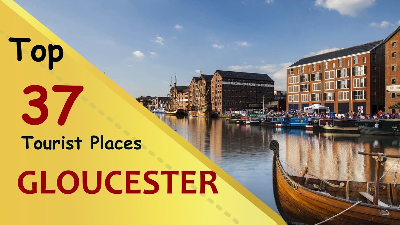 "GLOUCESTER" Top 37 Tourist Places | Gloucester Tourism | ENGLAND - YouTube