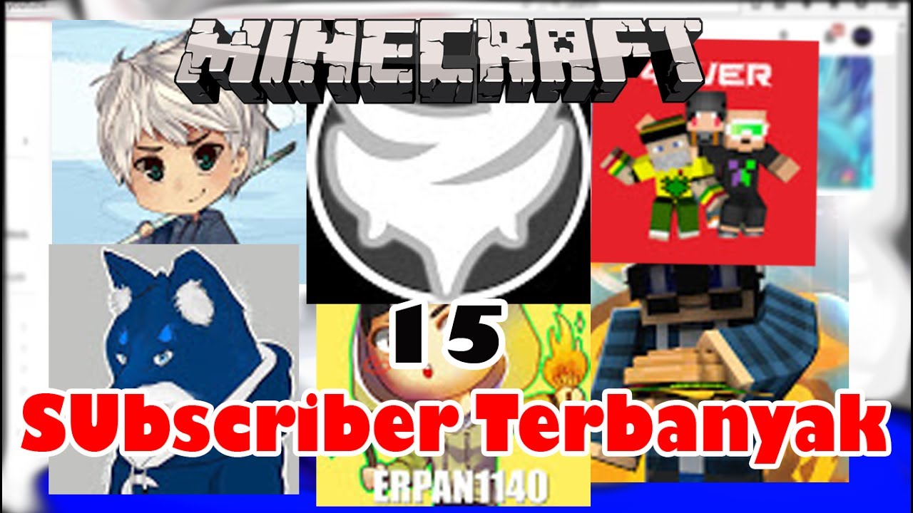 15 Youtuber Minecraft Indonesia Dengan Subscriber Terbanyak | Minecraft ...