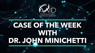 AAID Case of the Week | Dr. John Minichetti