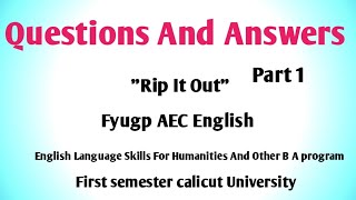 Questions And Answers of Rip it out by Peter Weir. Fyugp AEC English Language for Humanities.