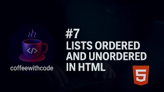 #7 HTML Lists Tutorial | Ordered, Unordered & Nested Lists Explained with Code Examples