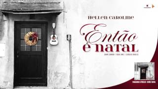 Hellen Caroline - Então é Natal CD Thiaguinho \u0026 Péricles - Então é Natal