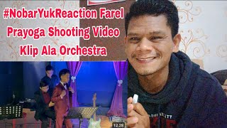 #NobarYukReaction Farel Prayoga Shooting Video Klip Ala Orchestra