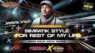 DJ FOR THE REST OF MY LIFE - MAHER ZAIN • SIMPATIK STYLE MIDLE NULUP FULL BASS ARGOS PROJECT REMIX