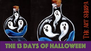 ghost in a Bottle 13 days of Halloween  live stream  painting Step by step Day 12 | TheArtSherpa