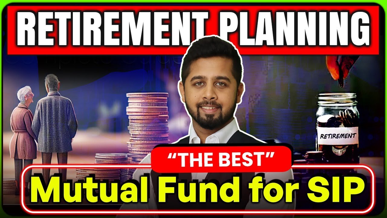 The Best Mutual Fund For Sip For Retirement Planning In India Youtube