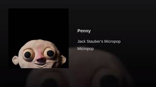 penny - Jack Stauber 14 min version