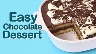 CHOCOLATE LAYERED DESSERT Recipe | Easy Creamy and Delicious Chocolate Dessert Idea | Baking Cherry