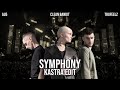 Clean Bandit x Au5 - Symphony (Kastra Edit) | MASHUP MONDAY