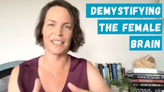 Demystifying The Female Brain With Dr Sarah McKay