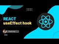React useEffect | Understanding Hooks and useEffect hook in React | Complete React Tutorial Series