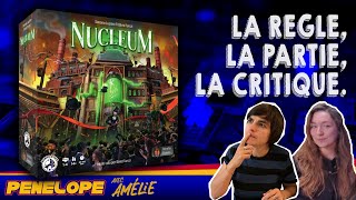 [ NUCLEUM ] - La règle, la demi partie, la critique ! (avec Amélie de Nebraska)