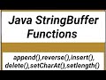 STRINGBUFFER FUNCTIONS IN JAVA , append, insert,m delete,setlength,reverse,setcharat