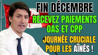 🚨 27 DÉCEMBRE : RECEVEZ VOS PAIEMENTS OAS ET CPP – UNE JOURNÉE CRUCIALE POUR LES AÎNÉS ! 💰