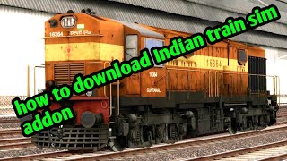 how to download indian train sim addon / train simulator classic