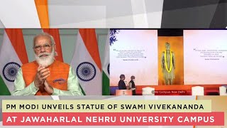 PM Modi unveils statue of Swami Vivekananda at Jawaharlal Nehru University campus