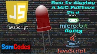 How to display a LED Pattern on a Micro:bit using Javascript