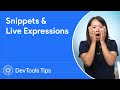 Snippets and live expressions #DevToolsTips