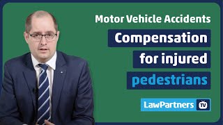 Compensation for injured pedestrians | Law Partners