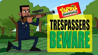 Yardie Runnings #91 | Trespassers Beware | Jamaican Animated Comedy