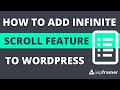 How to Add Infinite Scroll to your WordPress Site