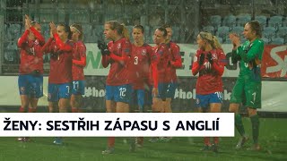 Ženy A | Sestřih zápasu s Anglií