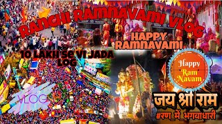 RANCHI RAM NAVAMI 2023 /  रांची रामनवमी 2023 / RANCHI RAM NAVMI