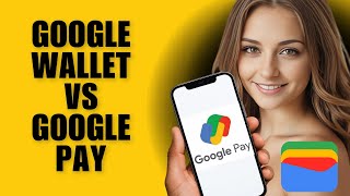 Google Wallet vs Google Pay – What's the Difference? Explained