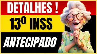 🔴 DETALHES DA ANTECIPAÇÃO DO 13º SALÁRIO INSS 2025 ! - ANIELI EXPLICA