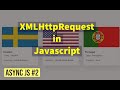 How to send Http Requests with XMLHTTPREQUEST in JavaScript | Async JS #2 #javascript