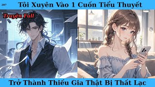 [Truyện Audio Full] Tôi Xuyên Vào 1 Cuốn Tiểu Thuyết Trở Thành Thiếu Gia Thật Bị Thất Lạc