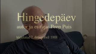 Hingedepäev: Peep Puis, 1988