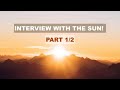 INTERVIEW WITH THE SUN (PART 1/2)