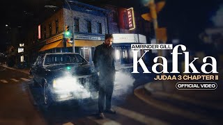 Kafka (Official Video) | Amrinder Gill | Gurlez Akhtar | Dr Zeus | Raj Ranjodh | Judaa 3 | Chapter 2