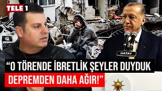 Hataylı depremzededen Erdoğan'a \