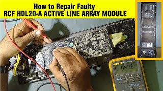 Solved! Watch as I Fix a Seemingly Unrepairable RCF HDL20-A Active Line Array Module #deadrcfhdl20a