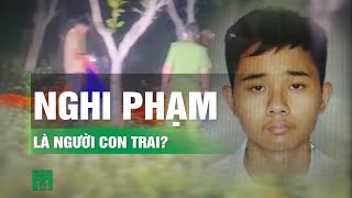 Vụ Phát hiện thi thể trong vườn điều: Truy tìm người con trai | VTC14