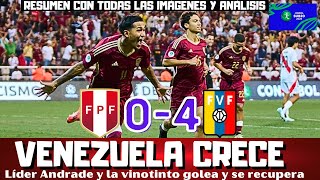 UN GRAN ANDRADE GUIA A VENEZUELA, GOLEADA ANTE PERÚ Y LA VINOTINTO CRECE. SUDAMERICANO SUB 20