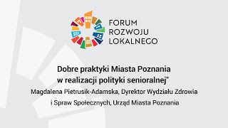 Poznań - Dobre praktyki Miasta Poznania w realizacji polityki senioralnej