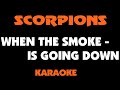 WHEN THE SMOKE IS GOING DOWN - SCORPIONS. Karaoke - MinusOne.