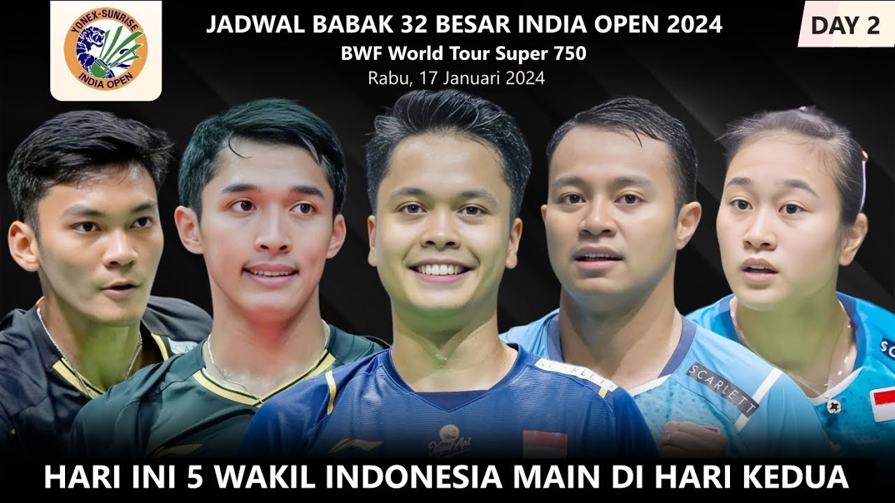 Jadwal India Open 2024 Day 2 Babak 32 Besar. Ginting & Jonatan Main ...