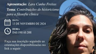 Lara Cunha Freitas nos Seminários de Filosofia Clínica - Quarto Encontro 13/11/2024