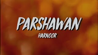 Harnoor   Parshawan Lyrics x Translation
