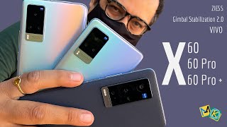 Vivo X60 - X60 Pro - X60 Pro+ Unboxing \u0026 Impressions | Zeiss | Gimbal Stabilization 2.0