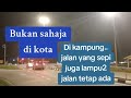 # JALANRAYA MALAYSIA DIPENUHI DENGAN LAMPU..