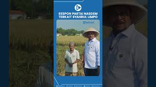 Respon Partai Nasdem Terkait Syahrul Limpo